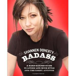   and (the Right) Attitude By Shannen Doherty Shannen Doherty Books