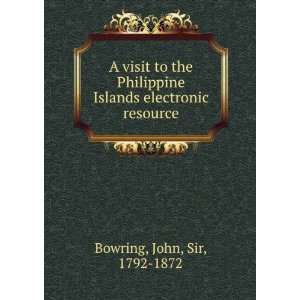   Islands electronic resource John, Sir, 1792 1872 Bowring Books