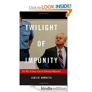   Trial of Slobodan Milosevic Judith Armatta  Kindle Store