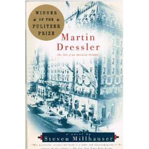   Dressler   The Tale Of An American Dreamer Steven Millhauser Books