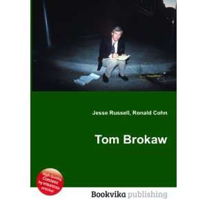  Tom Brokaw Ronald Cohn Jesse Russell Books