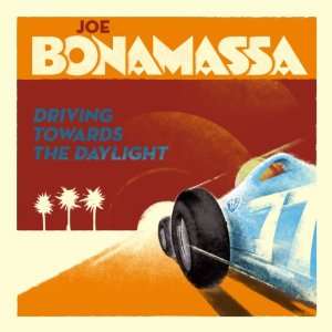  Driving Towards the Daylight Joe Bonamassa Music