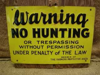 Vintage No Hunting Sign  Old Antique Trespassing 6315  