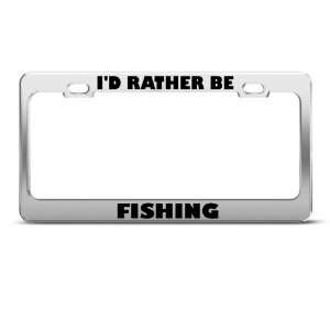  ID Rather Be Fishing license plate frame Stainless Metal 