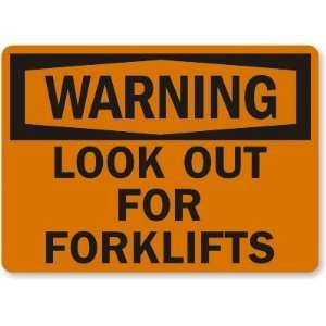  Warning Look Out For Forklifts Aluminum Sign, 10 x 7 