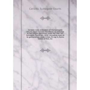  General rules and orders of the Surrogate Courts, Upper 