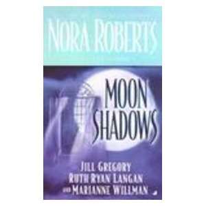  Moon Shadows (9780515138313) Nora Roberts and Jill 