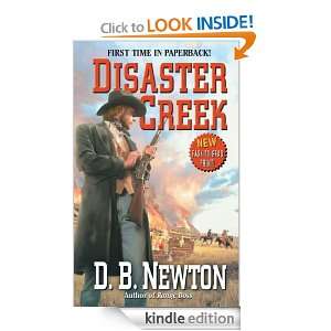 Disaster Creek D. B. Newton  Kindle Store