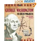 George Washington 25 Great Projects You Can Build Yourself (Build It 