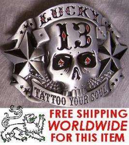 Pewter Belt Buckle novelty Lucky 13 Tattoo Your Soul N  