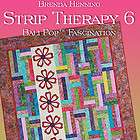 STRIP THERAPY 6 Brenda Henning Bali Pop Quilts NEW BOOK Jelly Roll 