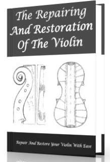 eguide 1 the repairing and restoration of violins