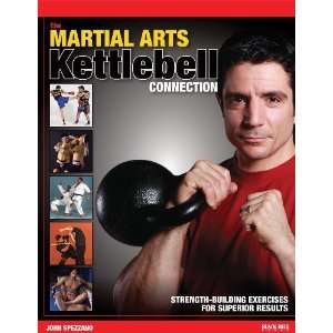  The Martial Arts/Kettlebell Connection Strength Building 
