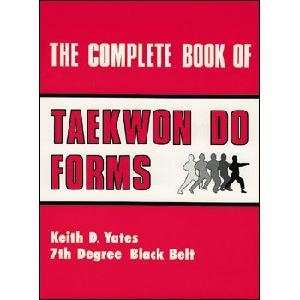 The Complete Book of Tae Kwon Do Forms 