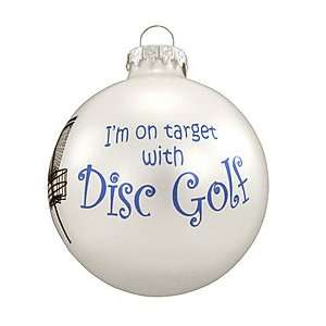  Im on Target with Disc Golf Glass Ornament