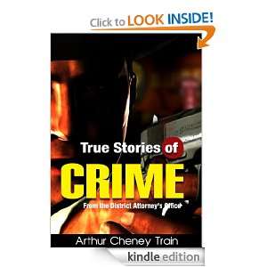 True Stories of Crime From the DistrictAttorneys Office (Illustrated 